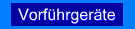 Vorfuehrger�te